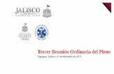 Tercer Reunión Ordinaria del Pleno - Jalisco · 1. Semana Santa / Romería Talpa de Allende Coordinación de la Secretaría de Salud (SAMU/CEPAJ). • Secretaría de Turismo (Ángeles