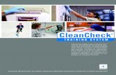 CLEANCHECK® SISTEMA DE ENTRENAMIENTO · 2016. 3. 31. · El Sistema de entrenamiento CleanCheck incluye todo lo necesario para poner en marcha el sistema a una escala completa. Incluye