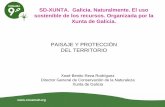 SD-XUNTA. Galicia. Naturalmente. El uso sostenible de los ... · Plans de recuperación de especies ameazadas (28 plans para 68 spp) Regulación da Protección de Zonas Húmidas: