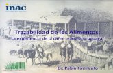 Trazabilidad de los Alimentos - AUDYN · Trazabilidad de los Alimentos: La experiencia de la carne vacuna uruguaya. ... código nacional, el ingreso a la base de datos oficial y el