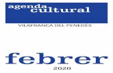 AGENDA FEB 20 - Vilafranca del Penedès · de la seva vida des de la mirada serena que per ﬁ l’acompanya Diumenge 9 a les 19.00 a l’Auditori Fòrum Berger Balaguer Organitza: