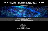 40 VISIONS OF SHAH WALIYULLAH MUHADDITH DEHLAWI · 2018. 11. 6. · Shaykh Ahmad Sirhindi {ه نعليتعاللهاضير}. Being a scholarly Sufi of amazing calibre, his son –