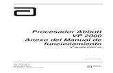 Procesador Abbott VP 2000 Anexo del Manual de funcionamientogss.pmh.com.br:9010/moleculardiagnostics_cd/30-608905r1.pdf · del software del procesador VP 2000 y con el Manual de funcionamiento
