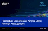 Perspectivas Económicas de América Latina: Recesión y … · 2020. 9. 6. · Perspectivas Económicas de América Latina, Agosto 2020 2 Dr. Alfredo Coutiño es director en Moody’s