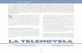 LA TELENOVELA mexicana - Armas y Letras · Por tanto, desde 1955 y hasta 1993, año en que se crea TV Azteca (segunda televisora nacional), México crece y crea su comunidad de sentido