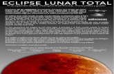 ECLIPSE LUNAR TOTAL - Astronomyastro.ucr.edu/wp-content/uploads/2015/09/espanol.pdfLa fase umbral del eclipse tiene lugar cuando la Luna se mueve hacia la sombra más oscura llamada