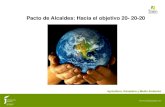 Pacto de Alcaldes: Hacia el objetivo 20- 20-20 · Caminos escolares sostenibles y seguros . Ejemplo de actuación • Señalización adecuada al entorno escolar (prohibición de aparcar