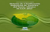 Sistema de Clasificación Industrial de América del Norte ... · Sistema de Clasificación Industrial de América del Norte, México SCIAN 2013. Información revisada ... la construcción