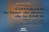 Conociendo la base de datos ENOE. Datos ajustados a las ... · Conociendo la bases de datos de la ENOE 5 Registros y campos de las tablas Cada tabla de ENOE contiene un número determinado