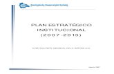 PLAN ESTRATÉGICO INSTITUCIONAL (2007 -2013) · Plan Estratégico Institucional 2007-2013, como punto de inicio del proceso de cambio, y en base al aporte de todos los ejecutivos