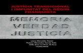 JUSTÍCIA TRANSICIONAL I IMPUNITAT DEL RÈGIM FRANQUISTA · de víctimes de la Guerra Civil espanyola i el franquisme, donat que durant la guerra, a les zones controlades pel bàndol
