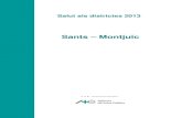 Sants – Montjuïc - ASPB · El document que es presenta a continuació mostra els principals resultats sobre l’estat actual de salut de la població del districte de Sants-Montjuïc.