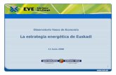 La estrategia energética de Euskadi...Un escenario intensivo de CONTROL DE LA DEMANDA al 2010 Escenario Tendencial Mtep 6,7 9,4 + 3’4 % anual Escenario Objetivo Mtep 6,7 8,3 + 2’1