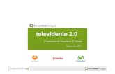 Televidente 2011 Públicoboletines.prisadigital.com/televidente2011.pdf · Redes sociales 3. Evolución del consumo de la televisión convencional 4. Descargas y streaming 5. Webs