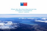 Plan de Acción Nacional de Cambio Climático 2017-2022 · de la gestión del cambio climático en los últimos años, los avances a la fecha y los desafíos futuros que debe enfrentar