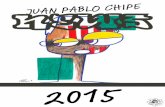 JUAN PABLO CHIPEjuanpablochipe.com/wp-content/uploads/2018/02/news_2015.pdfPeriódico EL PAÍS (España) Colabora en la campańa de promoción de la escuela SUR Escuela de profesiones