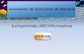 Comprimido ARCHIformativo - archiverosdenavarra.org · Fundamentos de un Sistema de Gestión para los Documentos. El SGD determina los requisitos de gestión documental y las expectativas