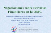 Negociaciones sobre Servicios Financieros en la OMCsgt4.bcb.gov.br/es-es/Documents/5.Seminario 2002 T Las... · 2014. 11. 17. · de las prescripciones sobre aprobación previa del
