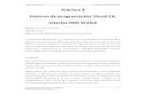 Práctica 3 Entorno de programación Visual C#. Interfaz HMI ... 3... · Informática Industrial Práctica 3. Interfaz HMI SCADA Escuela de Ingenieros Industriales de Albacete Universidad
