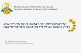 RENDICION DE CUENTAS DEL PRESUPUESTO PARTICIPATIVO … · Programa permanente que ejecuta la Municipalidad Provincial del Callao, destinada a mejorar la movilidad y desplazamiento