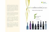 El distintivo «Jaén Selección», creado en · El distintivo «Jaén Selección», creado en 2003 por la Diputación de Jaén, engloba a los mejores aceites de oliva virgen extra