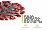 GUÍA MÉDICA OFICIAL - Presidencia Venezuela · República Bolivariana de Venezuela. GUÍA MÉDICA OFICIAL COVID˜19 El coronavirus solo ataca a la gente de edad avanzadas y los