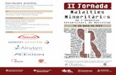 2ª JORNADA malalties minoritaries 2019 DEF JORNADA Malalties Minoritaries HUB 2019.pdfPrograma 08.15 h Inscripcions i entrega de documentació 08.45 h Benvinguda (Dr. A. Riera-Mestre)