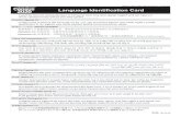 Language Identification Card · OMB No. 0607-1006: Approval Expires 11/30/2021 Language Identification Card I work for the U.S. Census Bureau. Is someone here now who speaks English