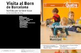 Visita al Born 14 - lasecuita.cat€¦ · Menció especial ha estat l’organització dels actes de la Diada Nacional de Catalunya, el passat dia 11 de setembre. Va haver-hi una concentració