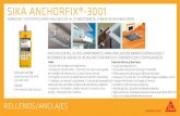 Sika Anchorfix-3001(ficha)€¦ · Anclajes estructurales: redondos de acero corrugado en trabajos de reparación, u obra nueva, barras corrugadas y pernos y sistemas de sujeción