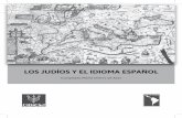 Compilado María Cherro de Azar - Ferozoc1240204.ferozo.com/LibroLosJudiosyelIdiomaEspanol.CIDICSEF.pdf · religión, sus tradiciones y costumbres son las que forman parte del universo