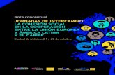 JORNADAS DE INTERCAMBIO: LA COHESIÓN SOCIAL EN LA …socieux.eu/wp-content/uploads/2018/11/Jornadas-de-Inter... · 2018. 11. 22. · Las Jornadas de intercambio México-Unión Europea
