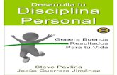 Desarrolla tu Disciplina Personal (Spanish Edition) · 2019. 11. 17. · Otros libros publicados por WNegocios. Introducción ... Además te proveerá de un conjunto de herramientas