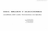 1984: MUJER Y ELECCIONES análisis del voto femenino en …PRESENTACION. La obtención del derecho a voto constituye -sin lugar a dudas- ... miembro del CEIS. ... votación para Presidente