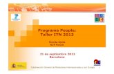 Programa People: Taller ITN 2013 - UV · 5 Principales novedades de la convocatoria 2013 • Presupuesto: Convocatoria 470,72 M€ (European Industrial Doctorates-EID: 30 M€) •