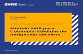 Modelo SEIR para Colombia: Medidas de mitigación del virus · 2020. 4. 16. · decidieron terminar anticipadamente el carnaval de Venecia. El 11 de marzo, el gobierno italiano prohibió