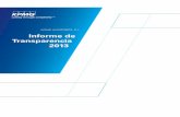 Informe de Transparencia 2013 · 2020. 6. 26. · plazo de las necesidades de nuestros clientes. A las firmas miembro de KPMG Europe LLP les corresponde desempeñar una función fundamental