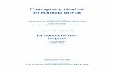 Conceptos y técnicas en ecología fluvial · 2020. 4. 29. · Conceptos y técnicas en ecología fluvial Edición a cargo de: ... posición de las comunidades de peces varía en