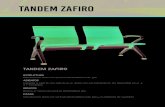 ZAFIRO - Provefabrica · tandem ZAFIRO TANDEM ZAFIRO PATAS Estructura en acero con pintura electrostática color gris y niveladores de superficie BRAZOS Brazos en acero con pintura