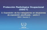 Protección Radiológica Ocupacional (GSG-7) · por la respuesta a una emergencia recibirán instrucción e instrucción de información apropiada, incluyendo capacitación de actualización