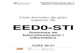 Cicle formatiu de grau superior de EED0-STIinstitutperemartell.cat/wp-content/uploads/2020/09/EED0-STI.pdf · M2 Sistemes informàtics i xarxes locals M3 Tècniques i processos en