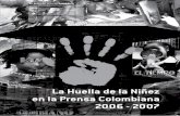 2006 - 2007 - Panditacar desde la primera página es el aumento de artículos dedicados al tema de los derechos de la niñez. De 2005 a 2006, cuando se sancio-nó el Código de la
