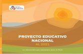 PROYECTO EDUCATIVO NACIONAL - SPSD · Proyecto Educativo Nacional al 2021 10 Descentralización, los Lineamientos de Política Nacional de Juventudes, entre otras iniciativas. Para