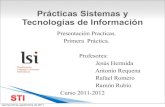 Sistemas y Tecnologías de la Informaciónrua.ua.es/dspace/bitstream/10045/18747/1/Practica_1.pdfPrácticas Sistemas y Tecnologías de Información Presentación Practicas. Primera