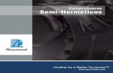 Compressores Semi-Herméticos - Tecumseh Products€¦ · Tecumseh fue pionera en el desarrollo del compresor hermético de refrigeradores domésticos. Además, desarrolló el primer
