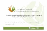 Proyecto Integrado de Saneamiento, Drenaje Pluvial y ... PDF/Leao - Assanelli.pdfDesde el 2007- Gerencia de Obras I.M.C. Intendentes: Dr. Marcos Carámbula/ Prof. Yamandú Orsi Director