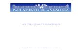 Ley Andaluza de Universidades - UMALa Ley 1/1992, de 21 de mayo, de Coordinación del Sistema Universitario Andaluz, fijó por primera vez el marco legal que hacía posible conjugar