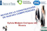 Sylvia Meljem Enríquez de Rivera - Javeriana...1. Capacidades técnicas 2. Capacidades intelectuales 3. Capacidades personales • Da énfasis a : 1. Desarrollo de pensamiento crítico