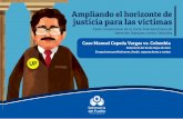 Caso Manuel Cepeda Vargas vs. Colombia€¦ · Ampliando el horizonte de justicia para las víctimas Casos contenciosos de la Corte Interamericana de Derechos Humanos contra Colombia