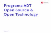 Programa ADT Open Source & Open Technology · • La ciutadania ha de poder fer servir un patrimoni comú de coneixements, l’open data i la infraestructura d’informació pública